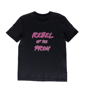 T-shirt coton bio « Rebel of the Prom »